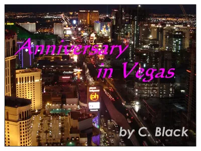 [CBlack] – Anniversary in Vegas