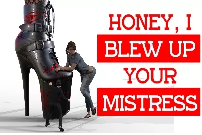 Honey, I Blew Up Your Mistress [JOB]