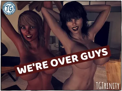 [TGTrinity] – We’re Over Guys