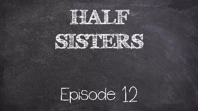 Emory Ahlberg – Half Sisters 12