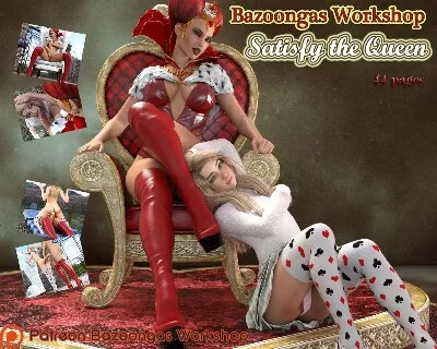 Bazoongas Workshop- Satisfy The Queen